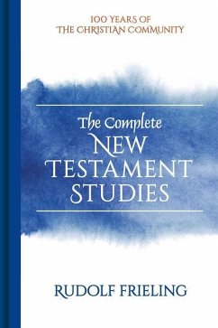 The Complete New Testament Studies - Frieling, Rudolf