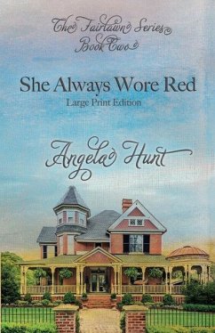 She Always Wore Red: Large Print Edition - Hunt, Angela