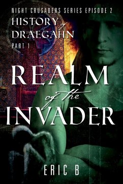 Realm of the Invader - B, Eric