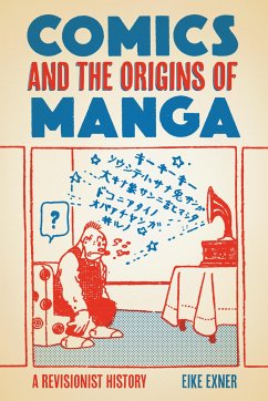 Comics and the Origins of Manga - Exner, Eike