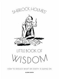 Sherlock Holmes' Little Book Of Wisdom - Dakin, Glenn