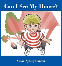 Can I See My House? - Dunton, Susan Nyberg