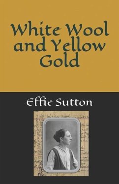 White Wool and Yellow Gold - Sutton, Effie