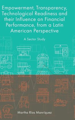 Empowerment, Transparency, Technological Readiness and their Influence on Financial Performance, from a Latin American Perspective - Manríquez, Martha Ríos