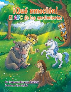 Qué emoción! El ABC de los sentimientos - Kaufman, Stephanie Alexandra