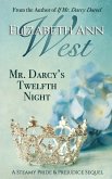 Mr. Darcy's Twelfth Night: A Steamy Pride and Prejudice Sequel