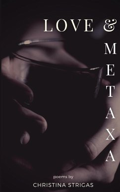 Love and Metaxa - Strigas, Christina