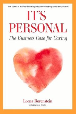 It's Personal: The Business Case for Caring - Borenstein, Lorna; Minsky, Laurence