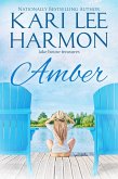 Amber (Lake House Treasures, #2) (eBook, ePUB) Amber (Lake House Treasures, #2) (eBook, ePUB)