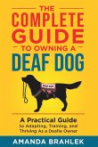 The Complete Guide to Owning a Deaf Dog