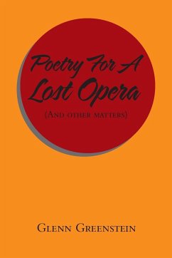 Poetry for a Lost Opera - Greenstein, Glenn