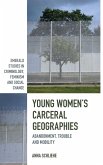 Young Women's Carceral Geographies