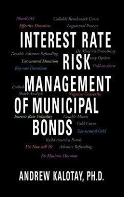 Interest Rate Risk Management of Municipal Bonds - Kalotay, Andrew J.