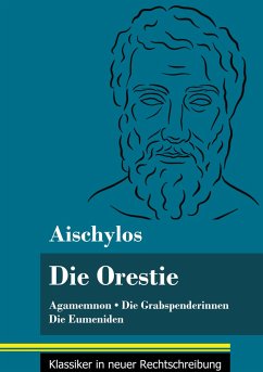 Die Orestie - Aischylos