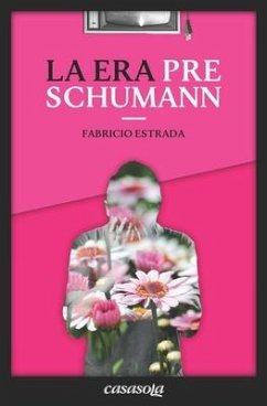 La Era Pre Schumann - Estrada, Fabricio