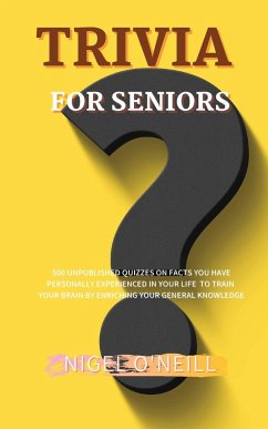 Trivia for Seniors - O'Neill, Nigel