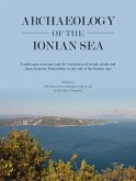 Archaeology of the Ionian Sea: Landscapes, Seascapes and the Circulation of People, Goods and Ideas from the Palaeolithic to the End of the Bronze Ag