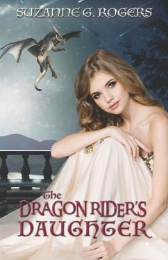 The Dragon Rider's Daughter - Rogers, Suzanne G