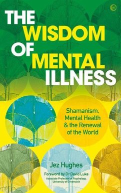 The Wisdom of Mental Illness - Hughes, Jez