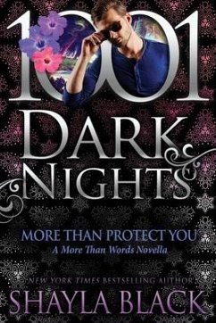 More Than Protect You: A More Than Words Novella - Black, Shayla