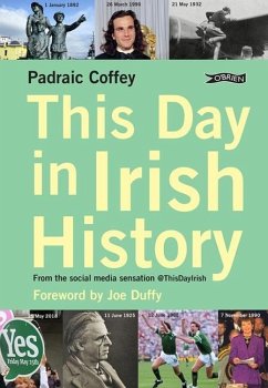 This Day in Irish History: From the Social Media Sensation @Thisdayirish - Coffey, Padraic