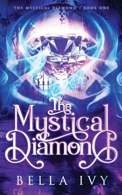 The Mystical Diamond - Ivy, Bella