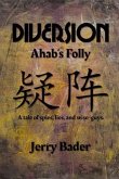 Diversion: Ahab's Folly