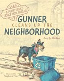 Adventures of a Texas Blue Heeler: Gunner Cleans up the Neighborhood