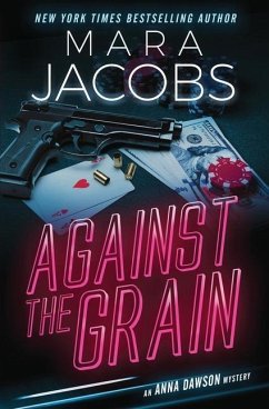 Against the Grain: Anna Dawson Book 5 - Jacobs, Mara