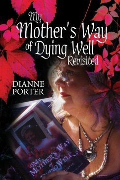 My Mother's Way of Dying Well - Porter, Dianne