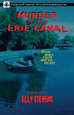 Murder on the Erie Canal - Stevens, Elly