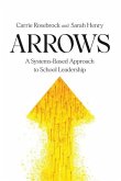 Arrows: A Systems-Based Approach to School Leadership: A Systems-Based Approach to School Leadership: a Systems-Based Approach