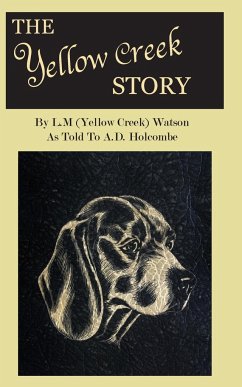 The Yellow Creek Story - Watson, L. M.