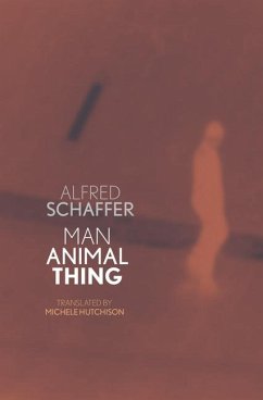 Man Animal Thing - Schaffer, Alfred