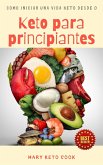 Keto para Principiantes (eBook, ePUB) Keto para Principiantes (eBook, ePUB)
