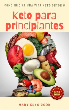 Keto para Principiantes (eBook, ePUB) - Cook, Mary Keto