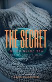 The Secret Of Drinking Tea (eBook, ePUB)