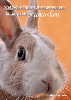 Cover Wertvolle Tipps zur artgerechten Haltung von Kaninchen (eBook, ePUB)