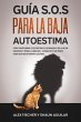 Guía S.O.S para la Baja Autoestima... - Bild 1