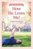 How He Loves Me! (eBook, ePUB)