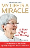 My Life is a Miracle (eBook, ePUB) My Life is a Miracle (eBook, ePUB)