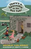 There's a Spaceship in the Hot Tub! (eBook, ePUB)