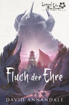 Legend of the Five Rings: Fluch der Ehre (eBook, ePUB) - Annandale, David