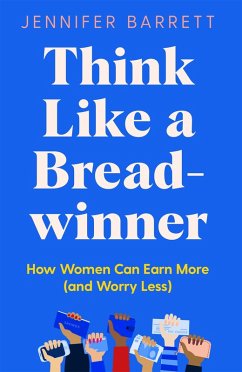 Think Like a Breadwinner (eBook, ePUB) - Barrett, Jennifer
