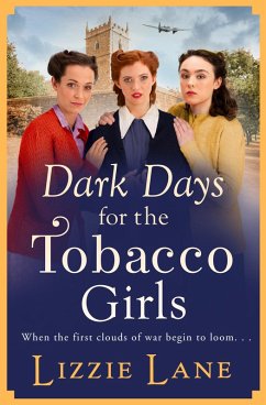 Dark Days for the Tobacco Girls (eBook, ePUB) - Lizzie Lane