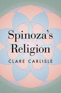 Spinoza's Religion (eBook, ePUB) - Carlisle, Clare