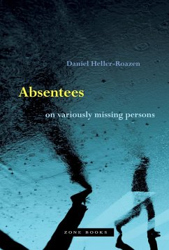 Absentees (eBook, ePUB) - Heller-Roazen, Daniel