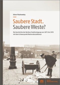 Saubere Stadt. Saubere Weste? - Flachowsky, Sören