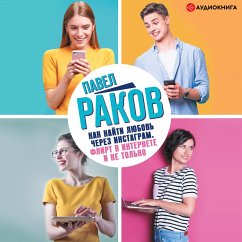 How to find love through Instagram. Flirting on the Internet and moreo (MP3-Download) - Rakov, Pavel