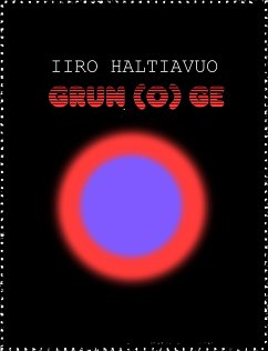 GRUN(O)GE (eBook, ePUB) - Haltiavuo, Iiro